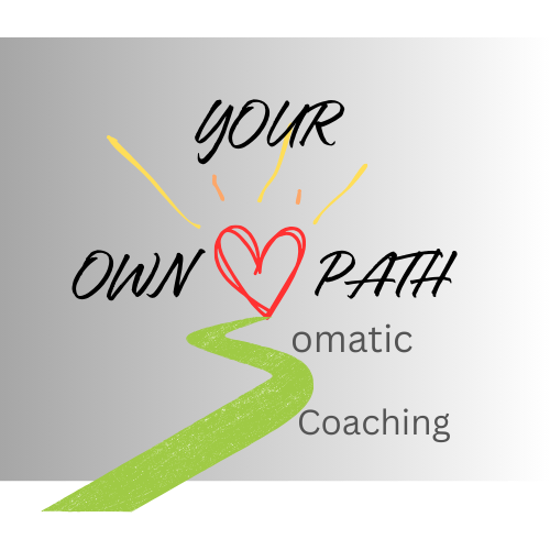 Your Own Path: Somatic Coaching